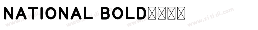 National Bold字体转换 National Bold字体转换